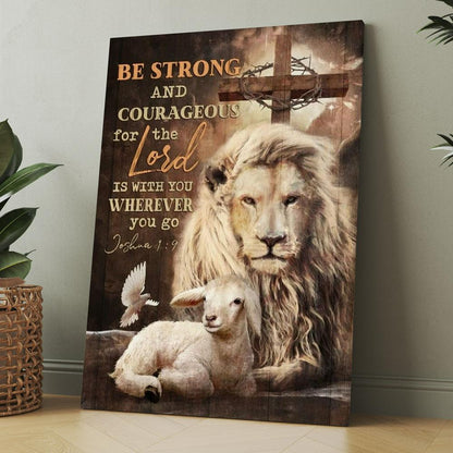 Beautiful Lion Drawing Lamb Cross Be Strong And Courageous Canvas, Christmas Gift for Christian