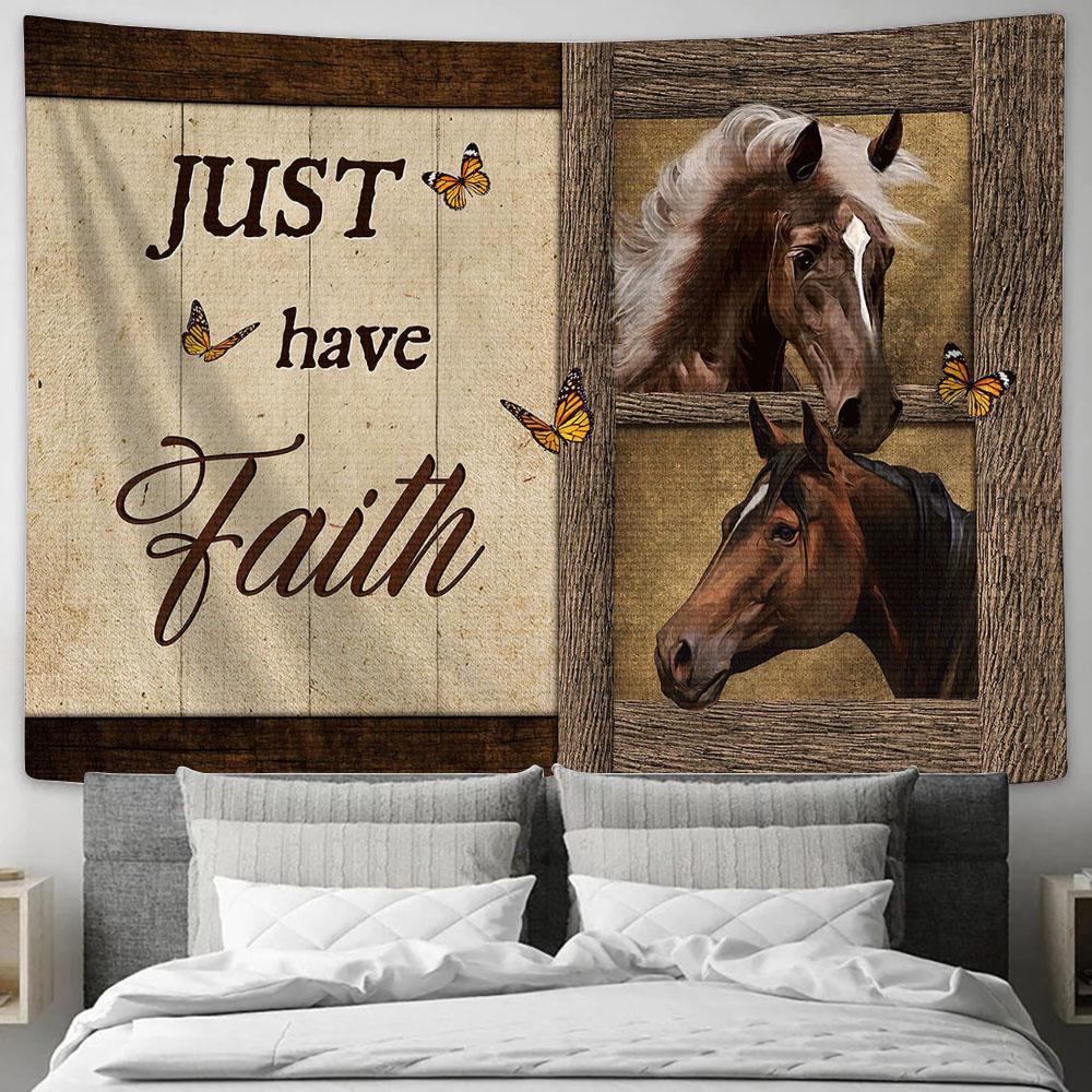 Beautiful horse Just have faith Tapestry Wall Art - Bible Verse Tapestry - Religious Tapestry Wall Hanging