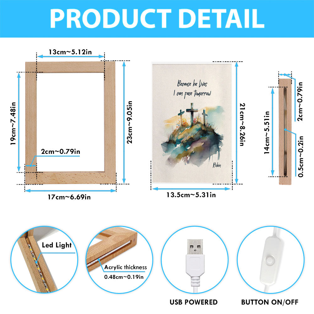 Because He Lives I Can Face Tomorrow Personalized Frame Lamp Art - Religious Gifts Night Light - Bible Frame Lamp Art