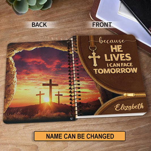 Because He Lives I Can Face Tomorrow Personalized Spiral Notebook, Christian Spiritual Gifts For Friends