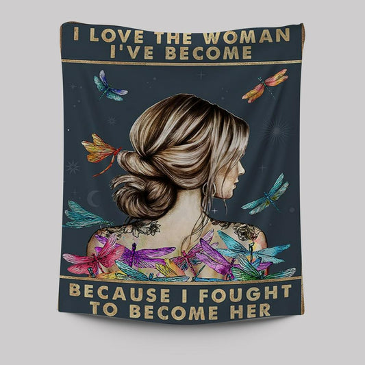 Because I Fought To Become Her Tapestry Wall Decor - Encouragement Gifts For Women, Teens, Girls - Motivational Wall Arts