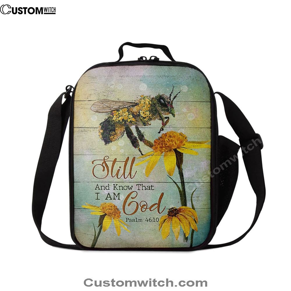 Bee Still And Know That I Am God Bee Flower Lunch Bag, Christian Lunch Bag For School, Picnic, Religious Lunch Bag