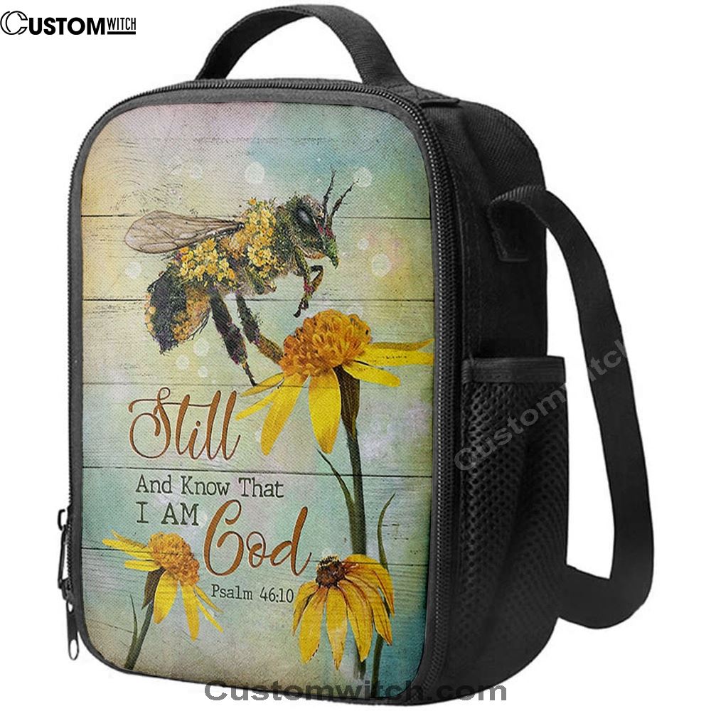 Bee Still And Know That I Am God Bee Flower Lunch Bag, Christian Lunch Bag For School, Picnic, Religious Lunch Bag