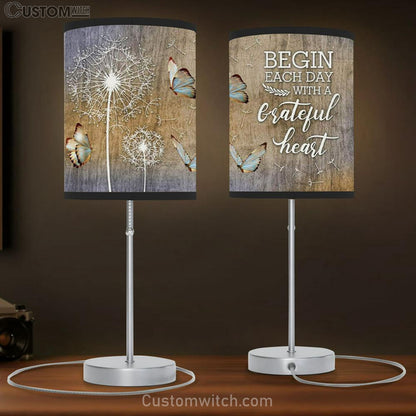 Begin Each Day With A Grateful Heart Dandelions Butterflies Table Lamb Gift - Christian Bedroom Decor