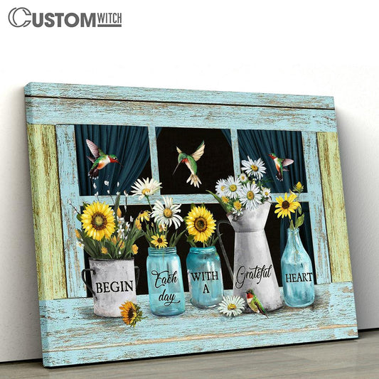 Begin Each Day With A Grateful Heart Sunflower Daisy Canvas Prints - Religious Canvas Art - Christian Home Decor