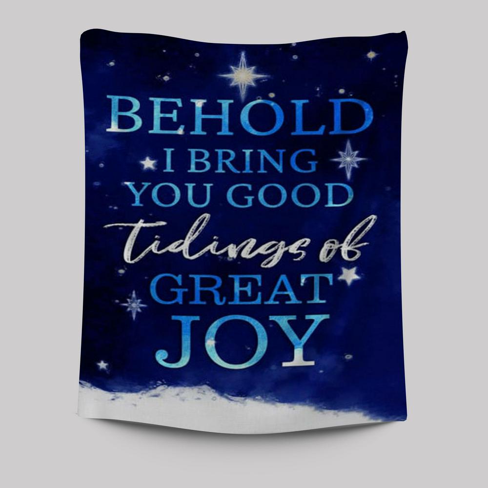 Behold I Bring You Good Tidings Of Great Joy Christmas Tapestry Prints - Bible Verse Wall Decor - Scripture Wall Art