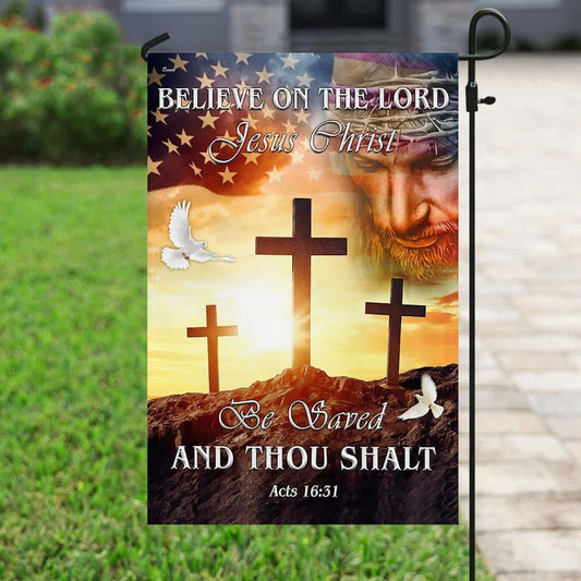 Believe On The Lord Jesus Christ Garden Flag, Christian Flag, Scripture Flag, Garden Banner