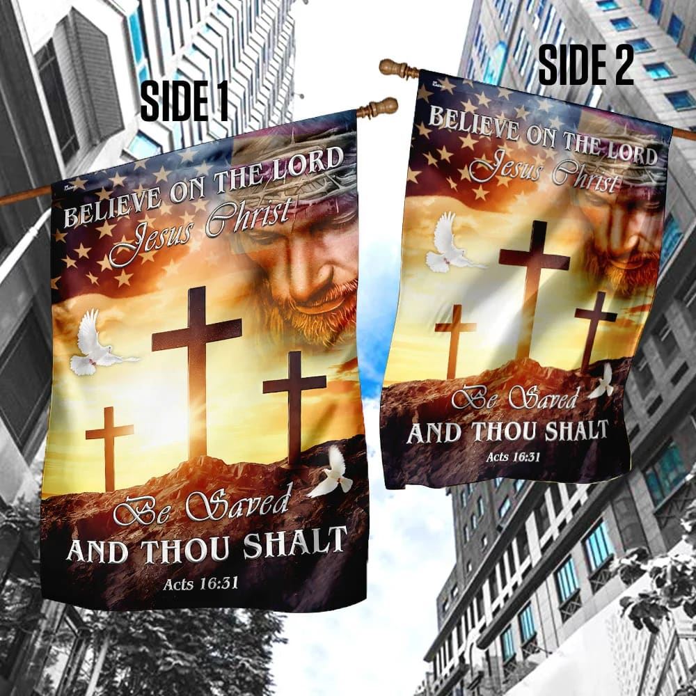 Believe On The Lord Jesus Christ Garden Flag, Christian Flag, Scripture Flag, Garden Banner