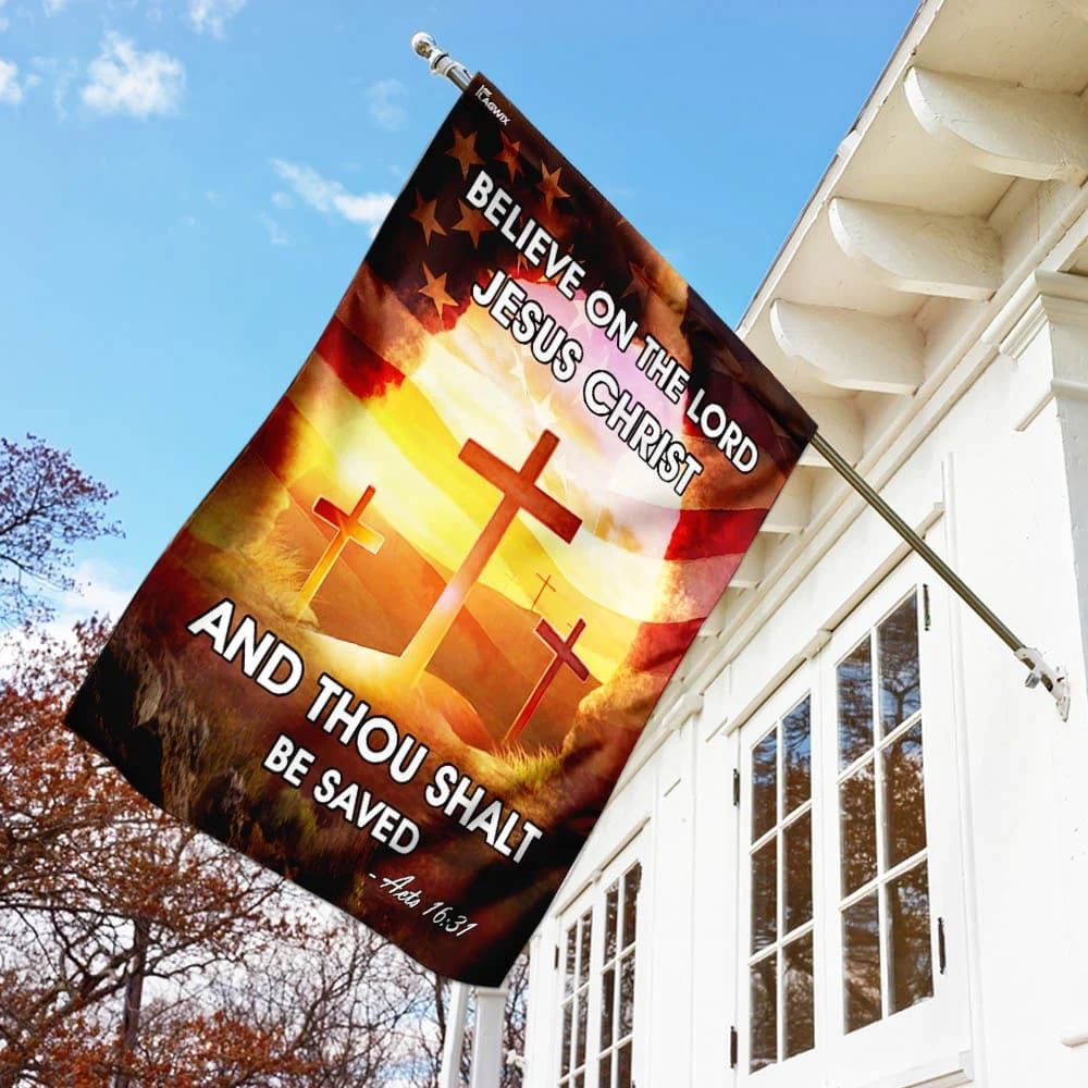 Believe On The Lord Jesus Christ House Flags, Christian Flag, Scripture Flag, Garden Banner