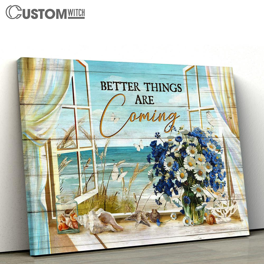 Better Things Are Coming Daisy Wall Art Canvas - Christian Wall Art - Religious Art