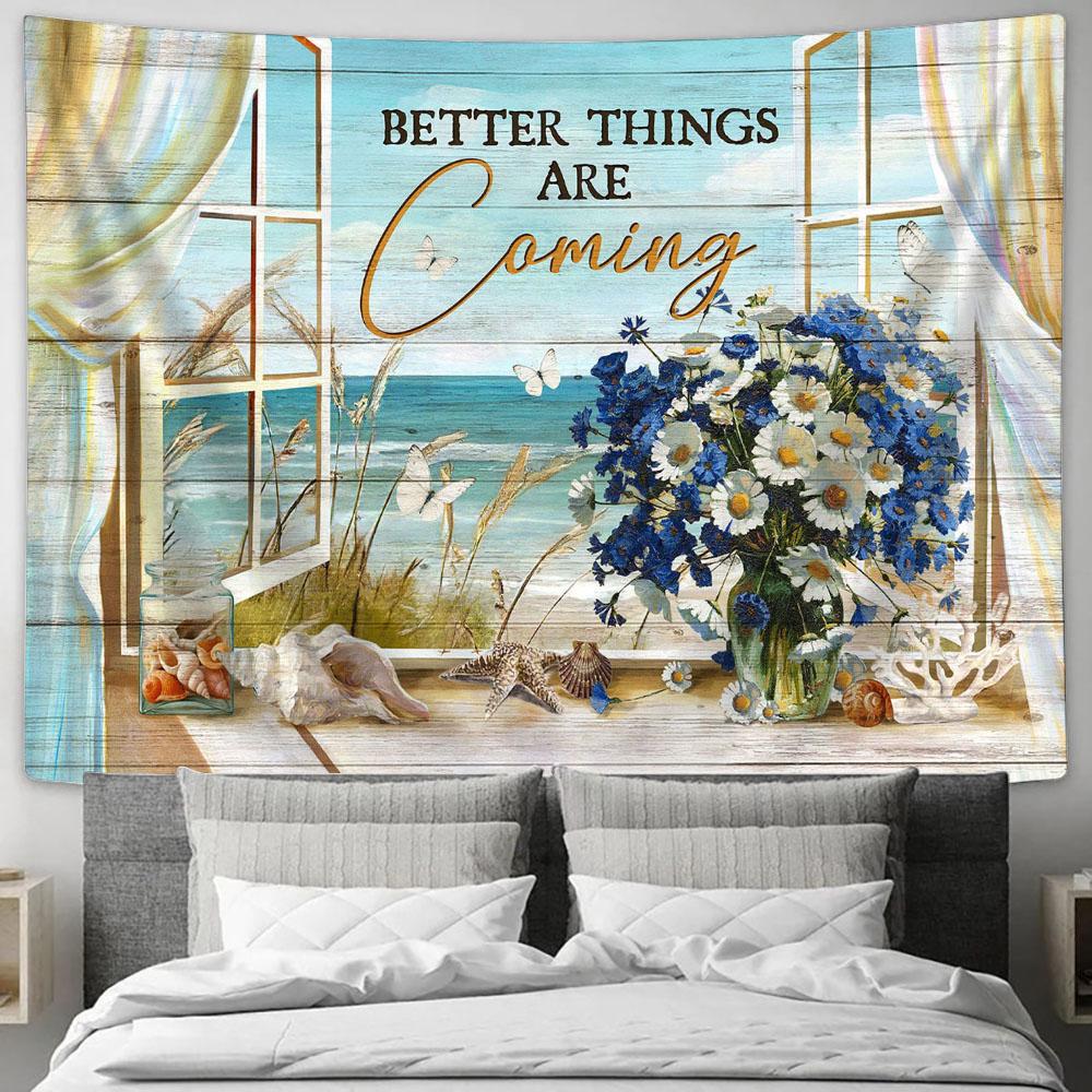 Better Things Are Coming Daisy Wall Art Tapestry - Christian Wall Art - Religious Art