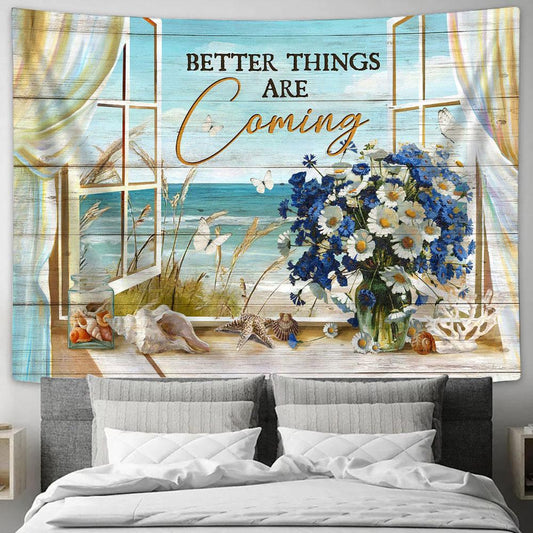 Better Things Are Coming Daisy Wall Art Tapestry - Christian Wall Art - Religious Art