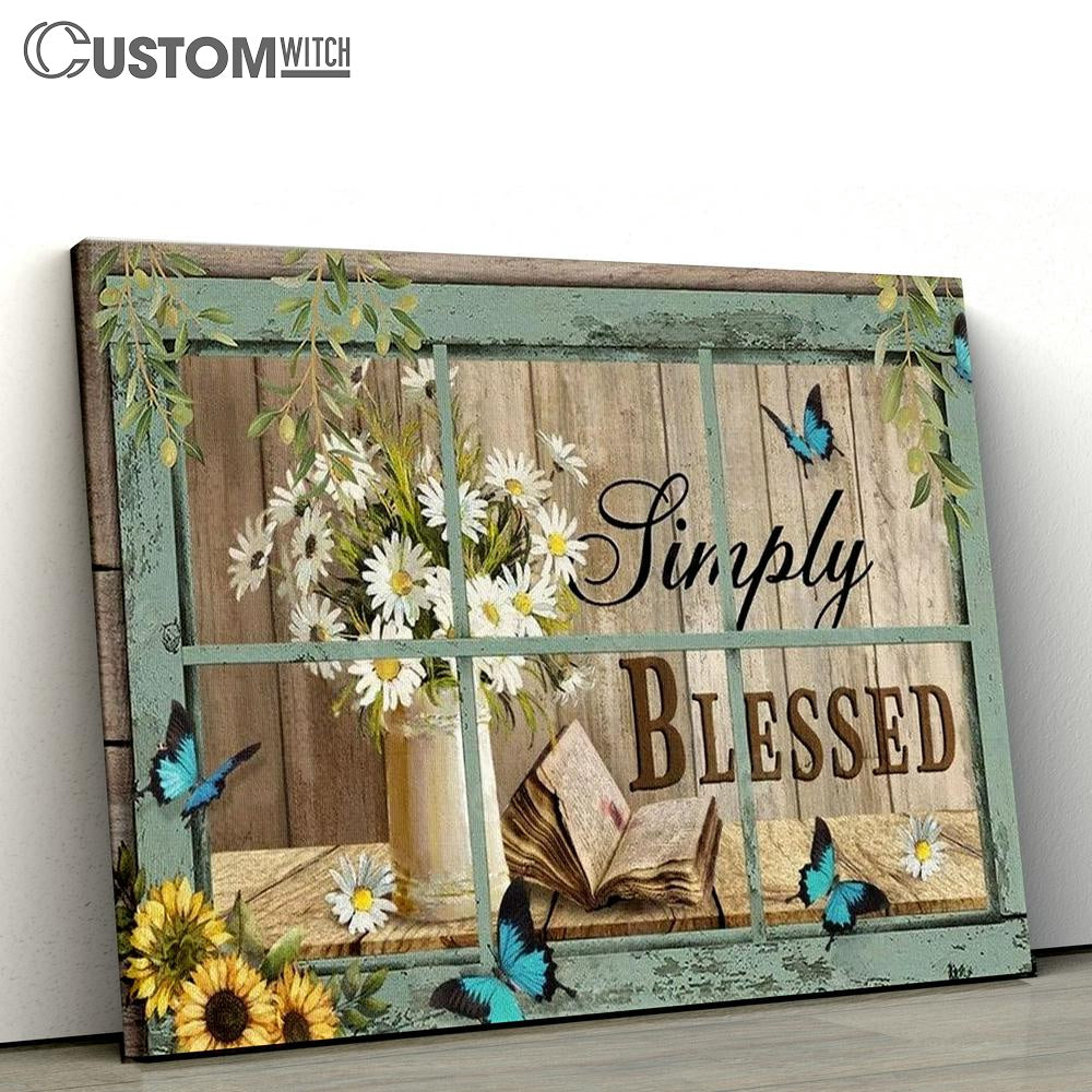 Bible Book, Daisy Flowers, Sunflower, Simply Blessed Canvas Poster