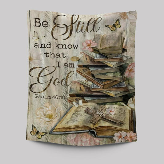 Bible Books, Old Rugged Cross, Camelia Flowers, Be Still I Am God Tapestry