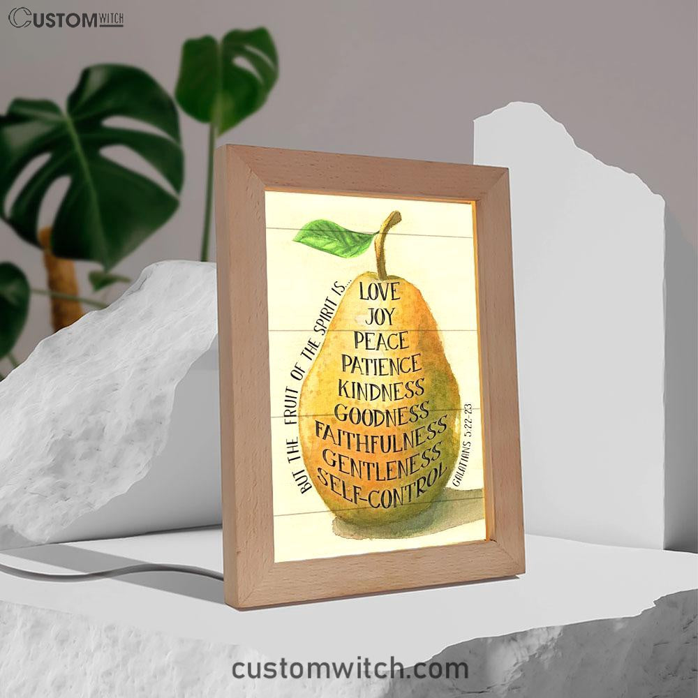 Bible Verse Galatians 522-23 The Fruit Of The Spirit Frame Lamp Prints - Bible Verse Decor - Scripture Art