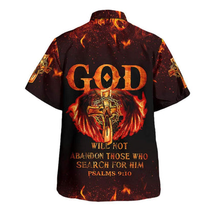 Bible Verse God Will Not Abandon Those Who Search For Him Jesus Cross Hawaiian Shirt, Christian Hawaiian Shirt, Religious Gift