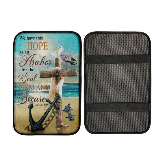 Bible Verse Hebrews 619 We Have This Hope As An Anchor Car Center Console Cover, Cross Car Interior Accessories