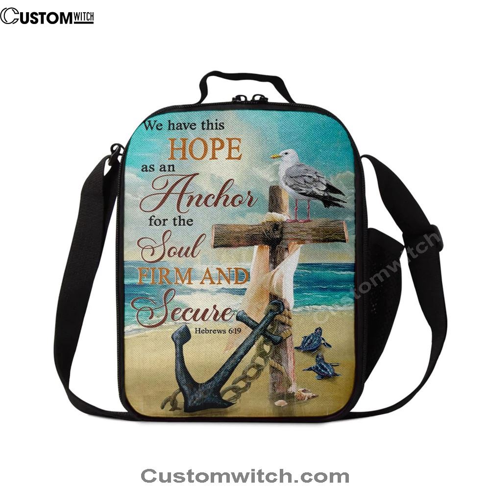 Bible Verse Hebrews 619 We Have This Hope As An Anchor Lunch Bag, Christian Lunch Bag For School, Picnic, Religious Lunch Bag