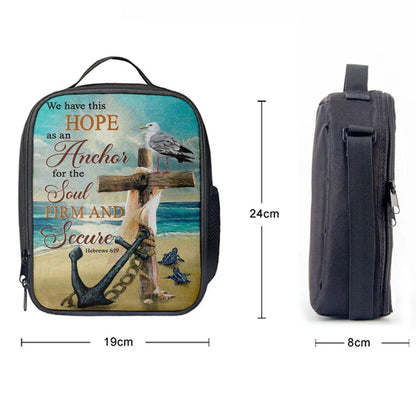Bible Verse Hebrews 619 We Have This Hope As An Anchor Lunch Bag, Christian Lunch Bag For School, Picnic, Religious Lunch Bag