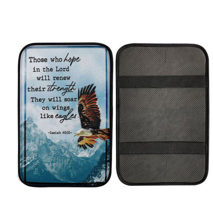 Bible Verse Isaiah 4031 Niv Those Who Hope In The Lord Car Center Console Cover, Christian Car Armrest Cover