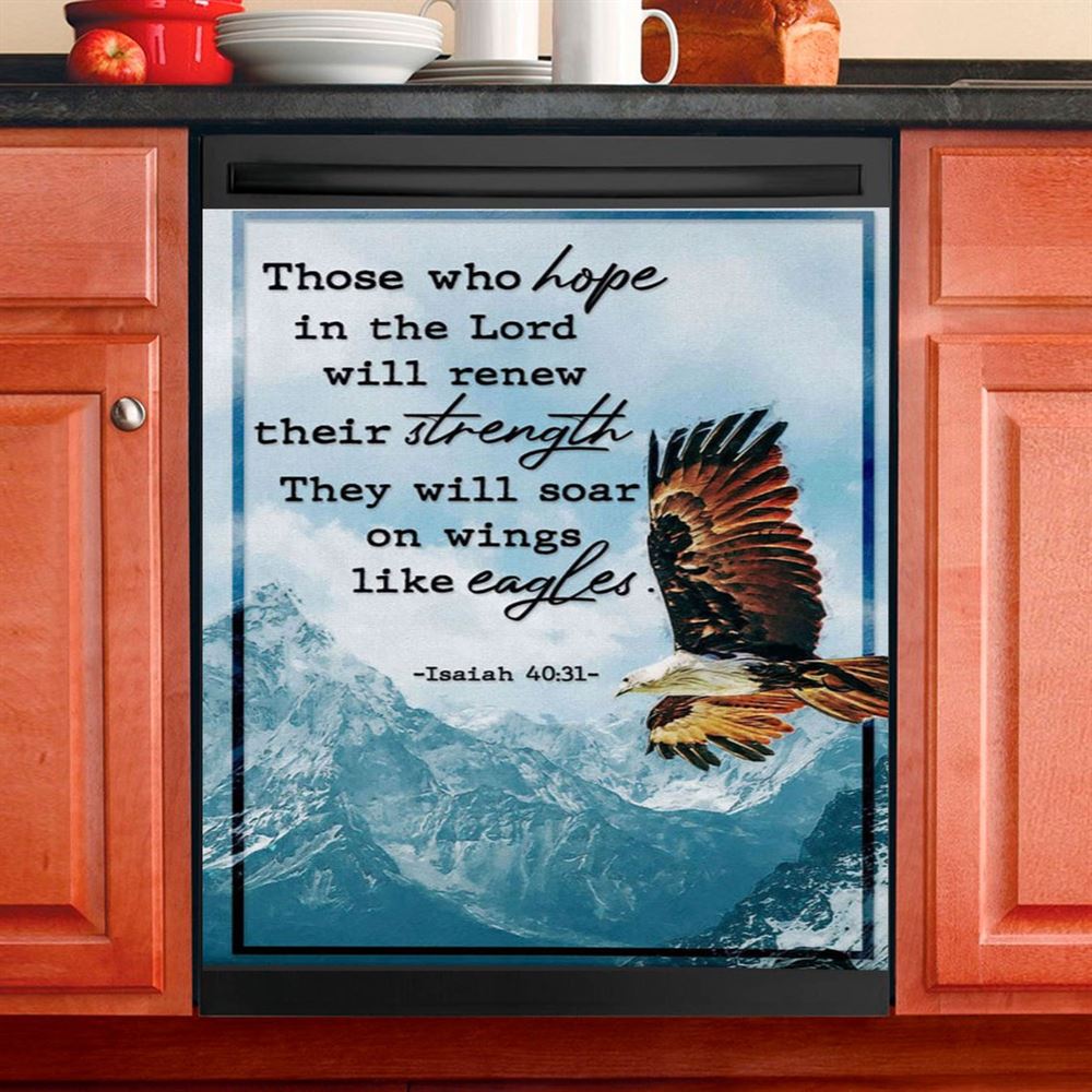 Bible Verse Isaiah 4031 Niv Those Who Hope In The Lord Dishwasher Cover, Bible Verse Dishwasher Magnet Cover, Scripture Kitchen Decor