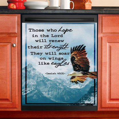 Bible Verse Isaiah 4031 Niv Those Who Hope In The Lord Dishwasher Cover, Bible Verse Dishwasher Magnet Cover, Scripture Kitchen Decor