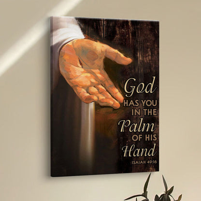 Bible Verse Isaiah 4916 God Has You In The Palm Of His Hand Canvas Prints - Bible Verse Wall Decor - Scripture Wall Art