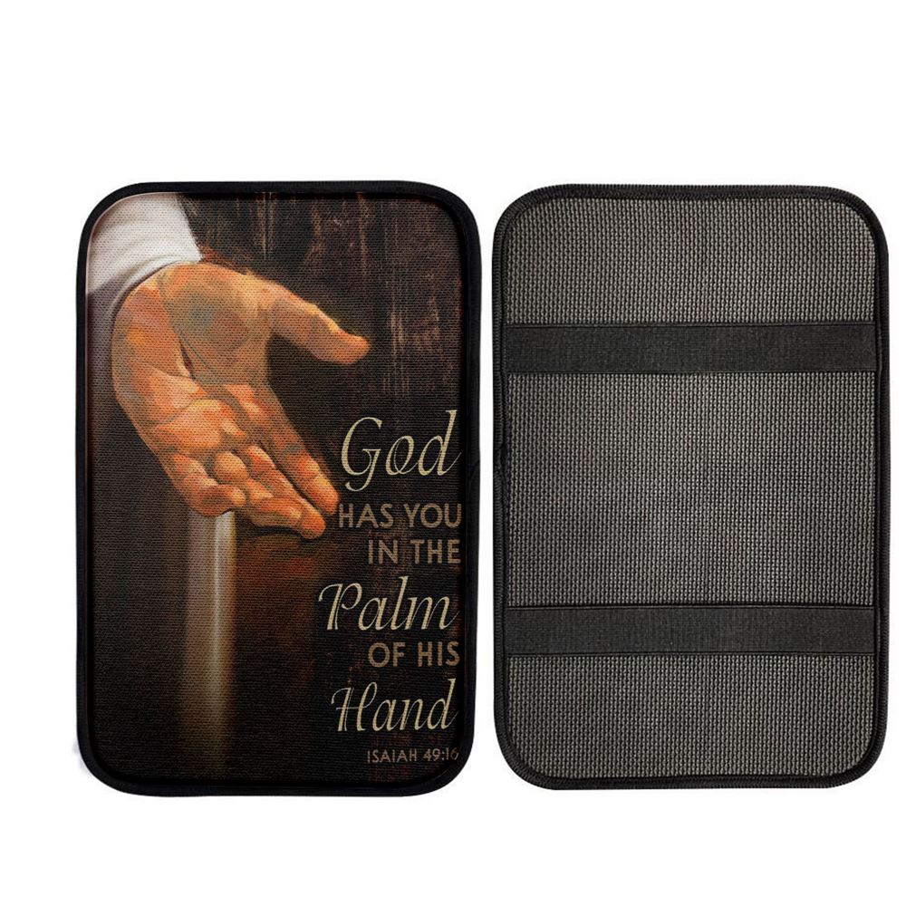 Bible Verse Isaiah 4916 God Has You In The Palm Of His Hand Car Center Console Cover, Christ Car Interior Accessories
