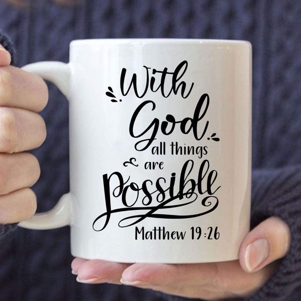 Bible Verse Mug, Matthew 1926 With God All Things Are Possible, Christian Mug, Bible Mug, Faith Gift, Encouragement Gift