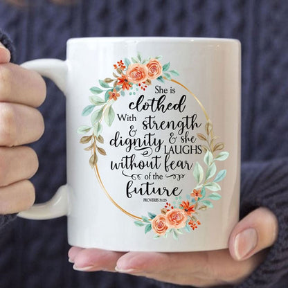 Bible Verse Mug Proverbs 3125 She Is Clothed With Strength And Dignity, Christian Mug, Bible Mug, Faith Gift, Encouragement Gift