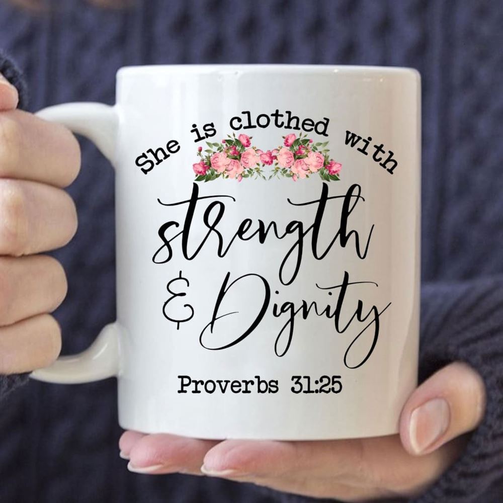 Bible Verse Mug, She Is Clothed With Strength And Dignity, Christian Mug, Bible Mug, Faith Gift, Encouragement Gift