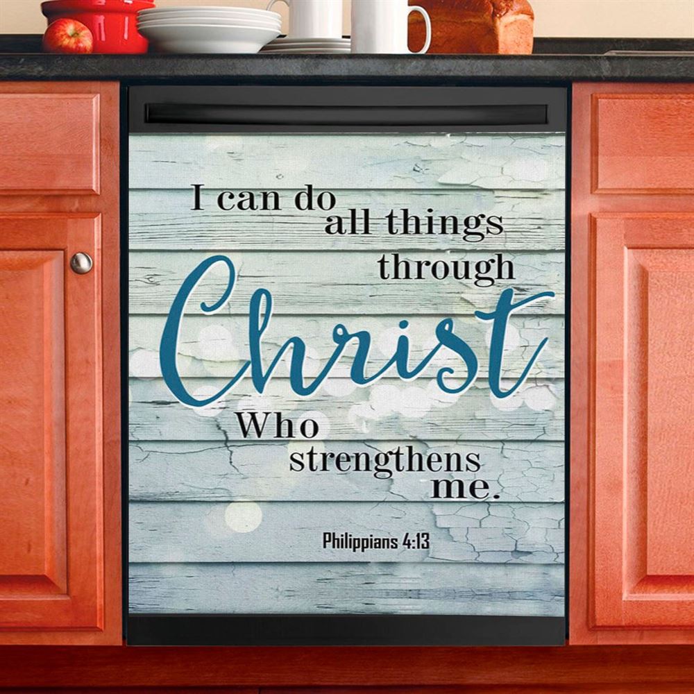 Bible Verse Philippians 413 I Can Do All Things Through Christ Dishwasher Cover, Bible Verse Dishwasher Magnet Cover, Scripture Kitchen Decor