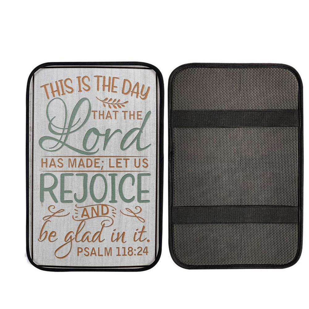 Bible Verse Psalm 11824 This Is The Day That The Lord Has Made Car Center Console Cover, Cross Car Interior Accessories