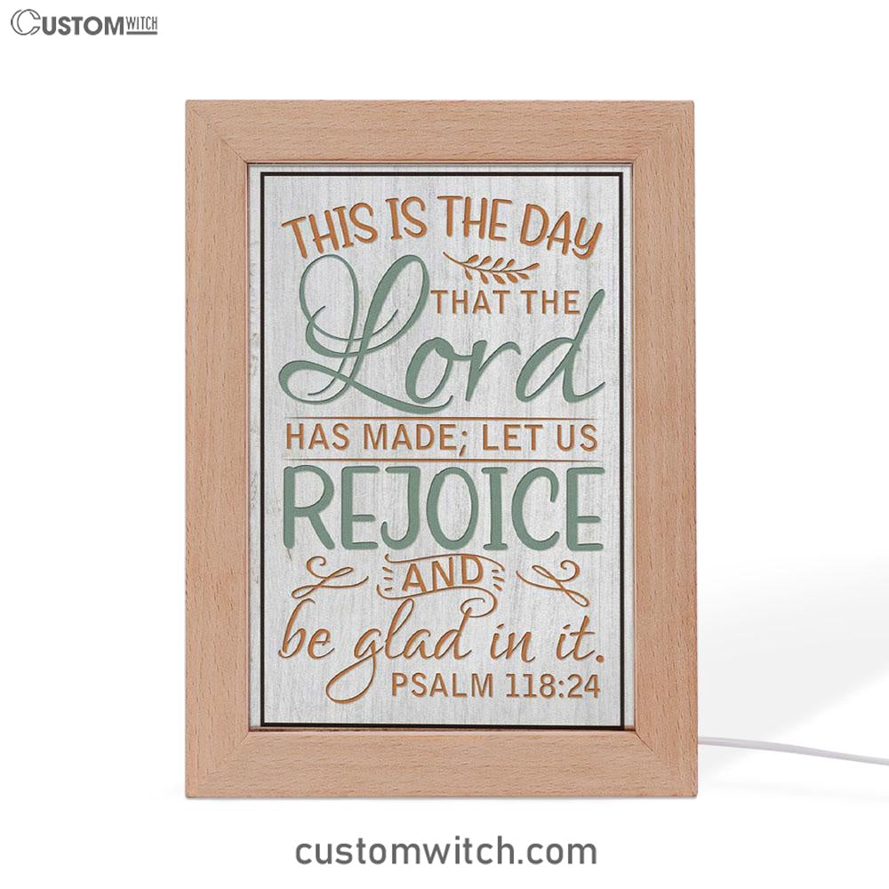Bible Verse Psalm 11824 This Is The Day That The Lord Has Made Frame Lamp Prints - Bible Verse Decor - Scripture Art