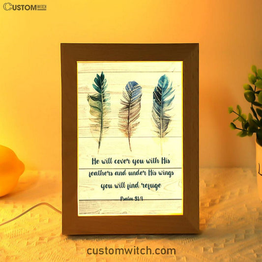 Bible Verse Psalm 914 He Will Cover You With His Feathers Frame Lamp Prints - Bible Verse Decor - Scripture Art