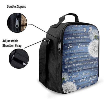 Bible Verse Romans 838 39 For I Am Persuaded That Neither Death Lunch Bag, Christian Lunch Bag For School, Picnic, Religious Lunch Bag