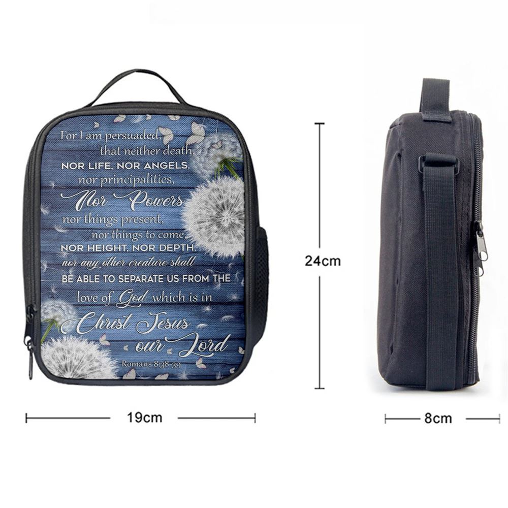 Bible Verse Romans 838 39 For I Am Persuaded That Neither Death Lunch Bag, Christian Lunch Bag For School, Picnic, Religious Lunch Bag
