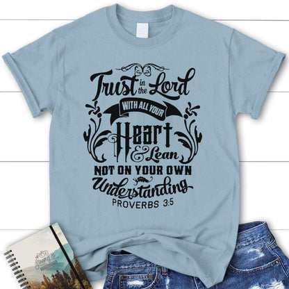 Bible Verse Shirts Proverbs 35 Trust In The Lord With All Your Heart Womens T Shirt, Blessed T Shirt, Bible T shirt, T shirt Women