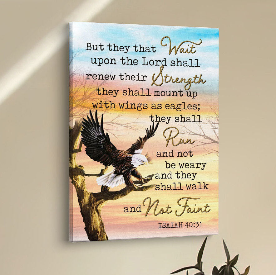 Bible Verse They That Wait Upon The Lord Isaiah 4031 Canvas Prints - Bible Verse Wall Decor - Scripture Wall Art