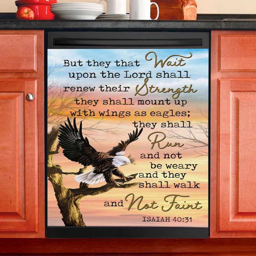Bible Verse They That Wait Upon The Lord Isaiah 4031 Dishwasher Cover, Bible Verse Dishwasher Magnet Cover, Scripture Kitchen Decor