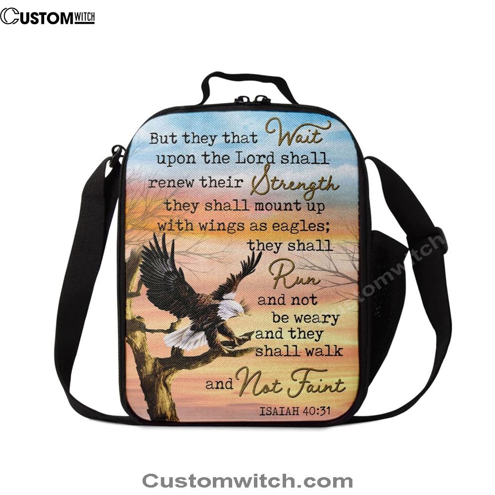 Bible Verse They That Wait Upon The Lord Isaiah 4031 Lunch Bag, Christian Lunch Bag For School, Picnic, Religious Lunch Bag