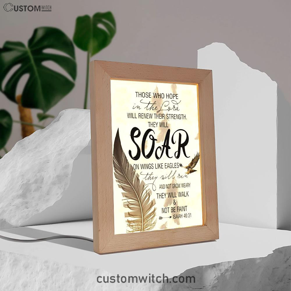 Bible Verse Those Who Hope In The Lord Isaiah 4031 Frame Lamp Prints - Bible Verse Decor - Scripture Art