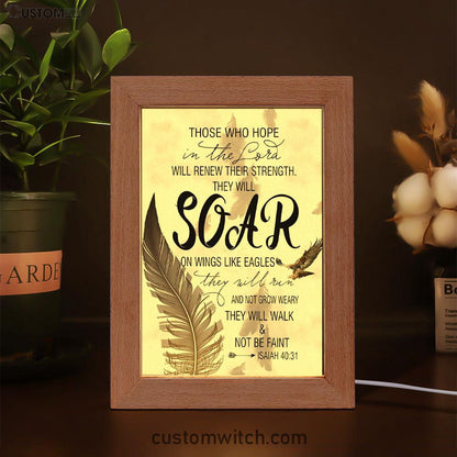 Bible Verse Those Who Hope In The Lord Isaiah 4031 Frame Lamp Prints - Bible Verse Decor - Scripture Art