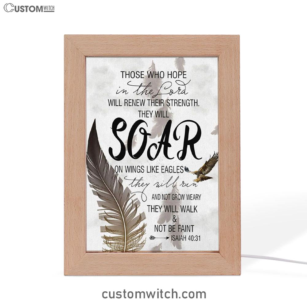 Bible Verse Those Who Hope In The Lord Isaiah 4031 Frame Lamp Prints - Bible Verse Decor - Scripture Art