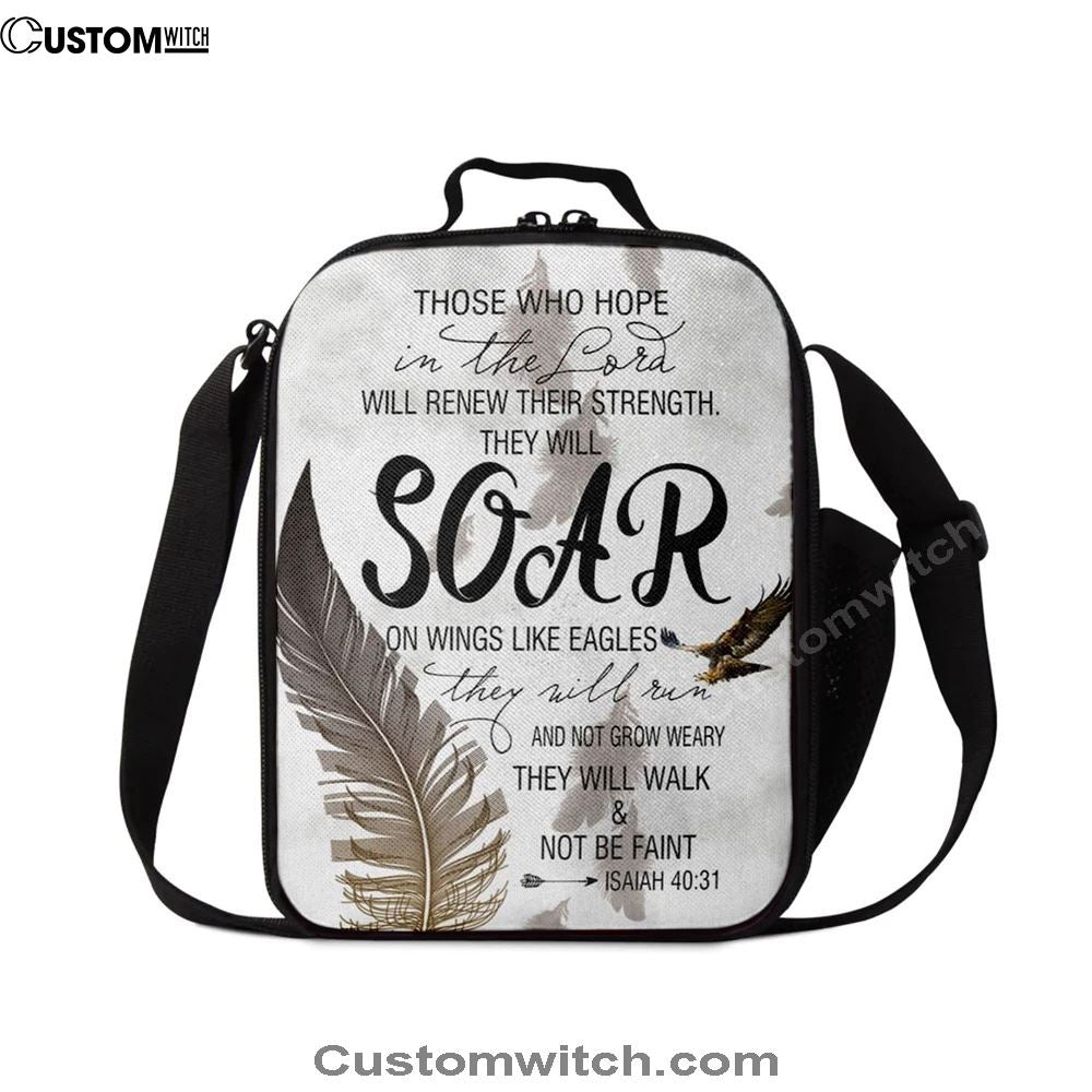 Bible Verse Those Who Hope In The Lord Isaiah 4031 Lunch Bag, Christian Lunch Bag For School, Picnic, Religious Lunch Bag