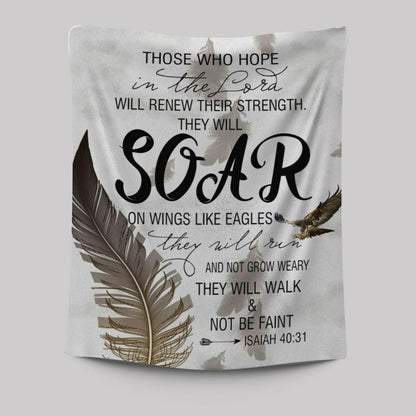 Bible Verse Those Who Hope In The Lord Isaiah 4031 Tapestry Prints - Bible Verse Wall Decor - Scripture Wall Art