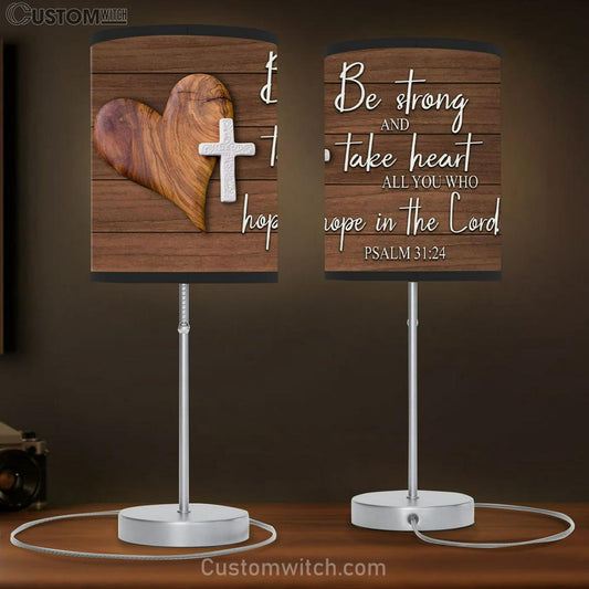 Bible Verse Lamb Gift Psalm 3124 Be Strong And Take Heart Table Lamb Print - Christian Bedroom Decor