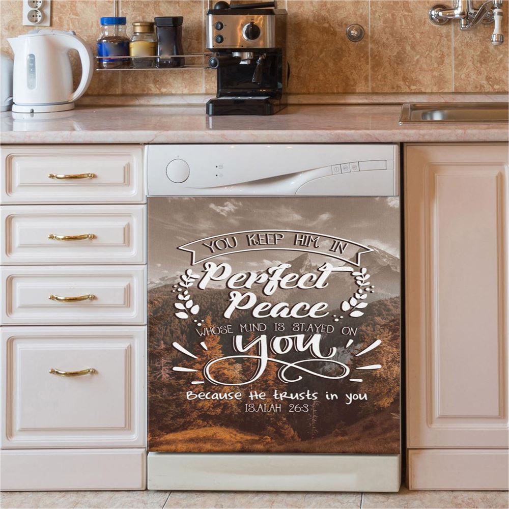 Bible Verse You Keep Him In Perfect Peace Isaiah 263 Dishwasher Cover, Bible Verse Dishwasher Magnet Cover, Scripture Kitchen Decor