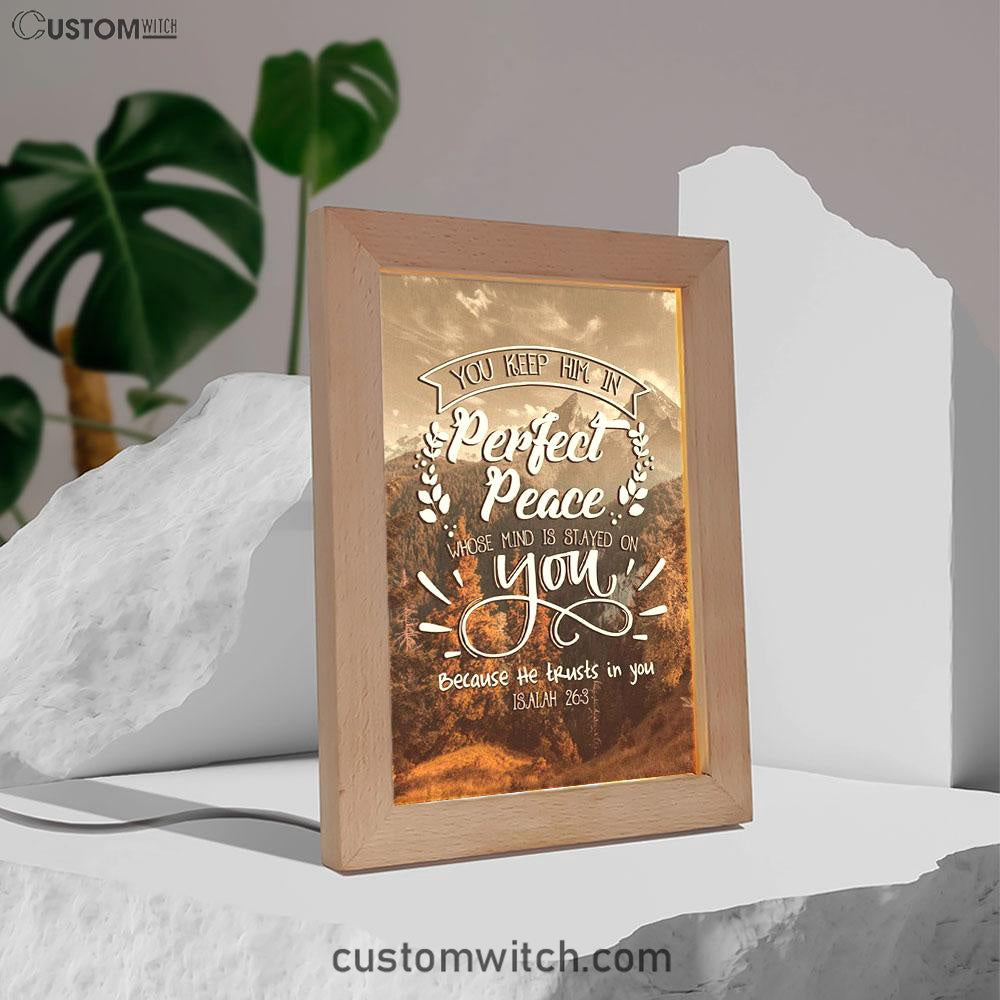 Bible Verse You Keep Him In Perfect Peace Isaiah 263 Frame Lamp Prints - Bible Verse Decor - Scripture Art
