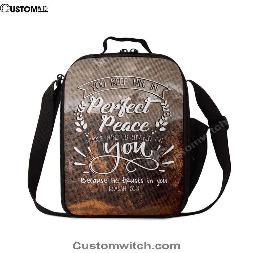 Bible Verse You Keep Him In Perfect Peace Isaiah 263 Lunch Bag, Christian Lunch Bag For School, Picnic, Religious Lunch Bag